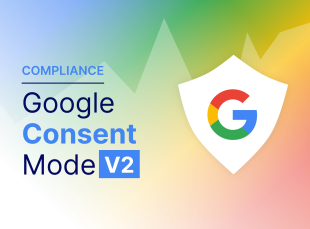 Google Consent Mode V2: updated compliance guide banner